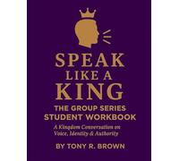 The Group Series Student Workbook: Speak Like a King