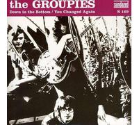 The Groupies Down In the Bottom / You Changed Again (Vinyl LP)