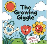 The Growing Giggle - A Fun STEM Story About Plants, Sunlight, and Growth for Curious Kids: Learn How Plants Grow with Paulo the Tulip - Science Picture Book for Preschool and Kindergarten: 11