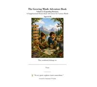 The Growing Minds Adventure Book Volume 2: Expanding Horizons