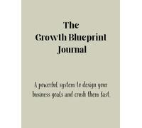 The Growth Blueprint Journal