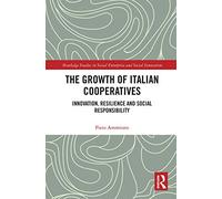 The Growth of Italian Cooperatives: Innovation, Resilience and Social Responsibility