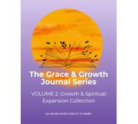 The Growth & Spiritual Expansion Collection: A Guided Journal for Personal Growth, Faith Exploration & Inner Transformation - Full Color Edition