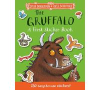 The Gruffalo: A First Sticker Book: over 250 easy-to-use stickers