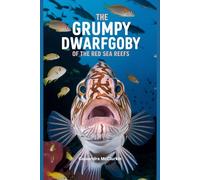 The Grumpy Dwarfgoby of the Red Sea Reefs