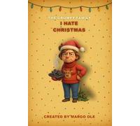 The Grumpy Family: I Hate Christmas - Mom Ellen: Funny Holiday Notebook for Tired Moms and Grumpy Christmas Survivors