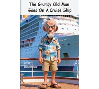 The Grumpy Old Man Goes On A Cruise Ship