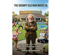 THE GRUMPY OLD MAN MOVES IN: 3