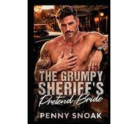 The Grumpy Sheriff's Pretend Bride: A Small-Town Fake-Dating Fake-Marriage Romance