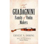 Ernest Doring The Guadagnini Family of Violin Makers (Tascabile)