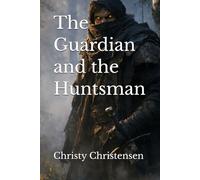 The Guardian and the Huntsman
