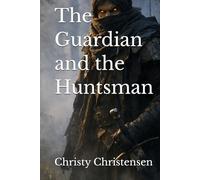 The Guardian and the Huntsman