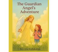 The Guardian Angel's Adventure