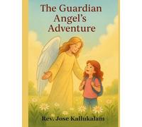 The Guardian Angel's Adventure