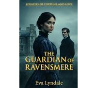 The Guardian of Ravensmere: A Gothic Regency Romance: 5