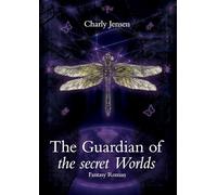 The Guardian of the secret Worlds
