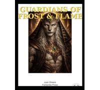 The Guardians Of Frost And Flame