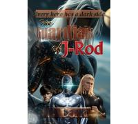 The Guardians of J-Rod: Author's Edition