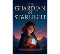 The Guardians of Starlight