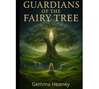 The Guardians Of The Fairy Tree