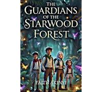 The Guardians of the Starwood Forest