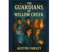 The Guardians Of Willow Creek