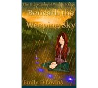 The Guardians of Windy Ridge Beneath the Weeping Sky