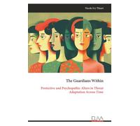 The Guardians Within: Protective and Psychopathic Alters in Threat Adaptation Across Time