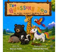 The Guessing Zoo: An Animal Alphabet Rhyming Book