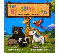 The Guessing Zoo: An Animal Alphabet Rhyming Book