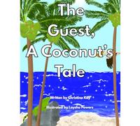 The Guest, A Coconut's Tale