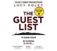 The Guest List: From the author of The Hunting Party, the No.1 Sunday Times bestseller and prize winning mystery thriller