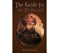 The guide for the perplexed - Maimonides Moses