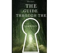 The Guide Through the Unknown