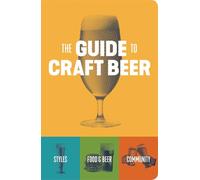 The Guide to Craft Beer
