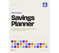 The Guided Savings Planner: An Undated Money Challenge Workbook - 52-Week, 100-Envelope & No-Spend Trackers, 8.5 x 11