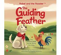 The Guiding Feather: The Helpers God Sends Along the Way: 10