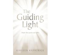The Guiding Light: Simple short poems and riddles