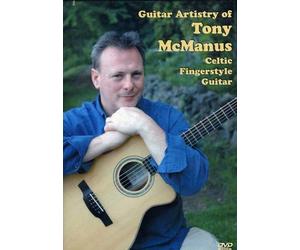 The Guitar Artistry of Tony McManus: Celtic Fingerstyle Guitar (DVD)