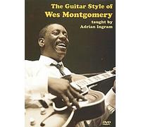 The Guitar Style of Wes Montgomery [DVD] [2011]