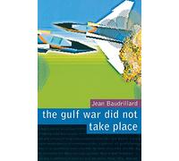The Gulf War Did Not Take Place