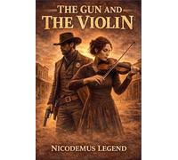 The Gun and The Violin