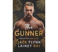 The Gunner: A Dark Billionaire Military Romance