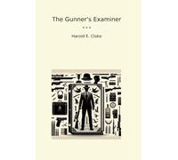 The Gunner's Examiner (Classic Books)