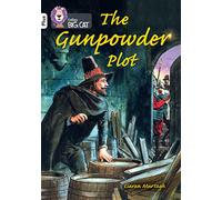 The Gunpowder Plot: Band 10+/White Plus