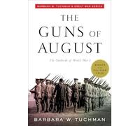 Barbara W. Tuchman The Guns of August (Tascabile)