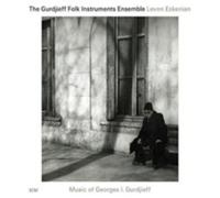 The Gurdjieff Folk Instrument Ensemble/Levon Eske Music of Georges I. Gurdj (CD)