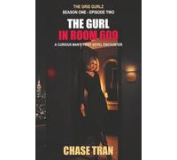 The Gurl in Room 609: A Curious Man's First Hotel Encounter