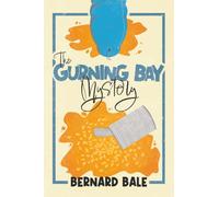 The Gurning Bay Mystery: A Nostalgic British Comedy Mystery Full of Eccentric Characters: 1