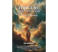 The Guru Who Never Was: A Seeker’s Chronicle